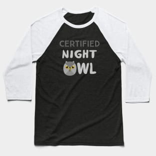 Certified Night Owl Statement with Gray and Yellow Bird (Black Background) Baseball T-Shirt